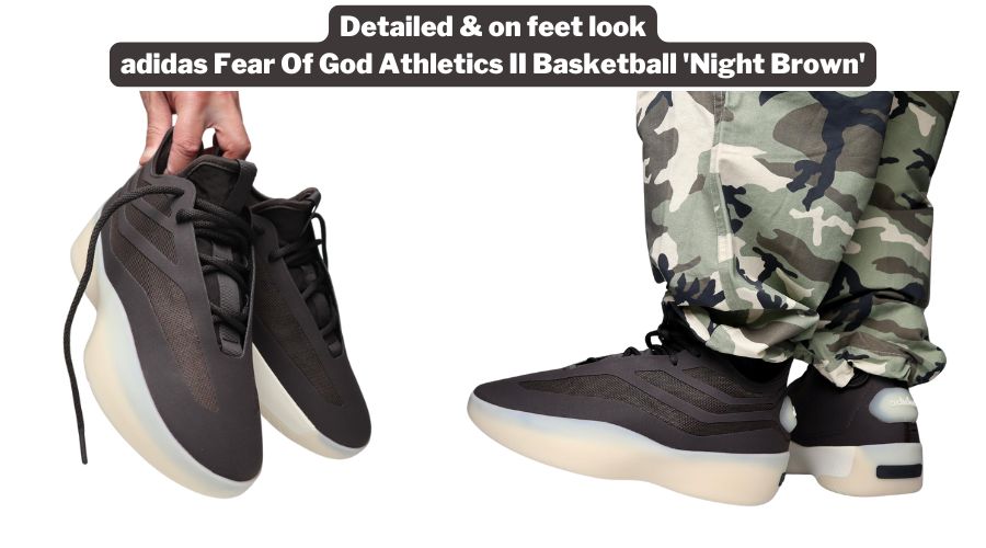 Review of the adidas Fear Of God Athletics II Basketball Night Brown - Detailed & on feet look | Blogs | More Sneakers Review of the adidas Fear Of God Athletics II Basketball Night Brown - Detailed & on feet look | Blogs | More Sneakers